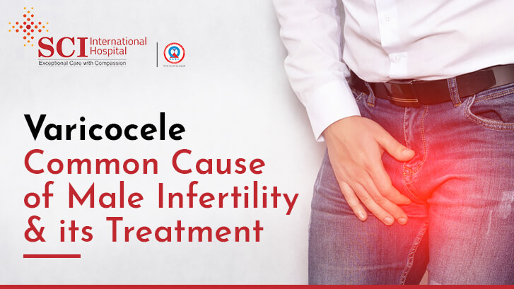 Varicocele: Common Cause of Male Infertility & its Treatment