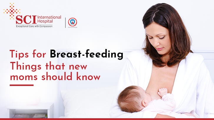 Tips for Breast-feeding: Things that new moms should know
