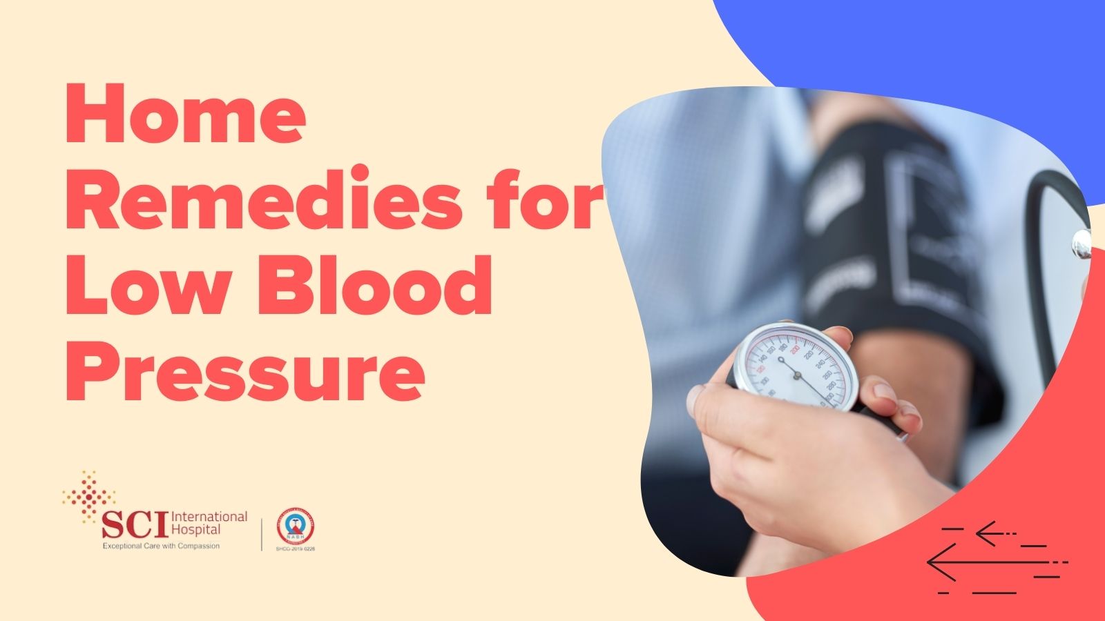 Home Remedies for Low Blood Pressure | SCI Hospitals
