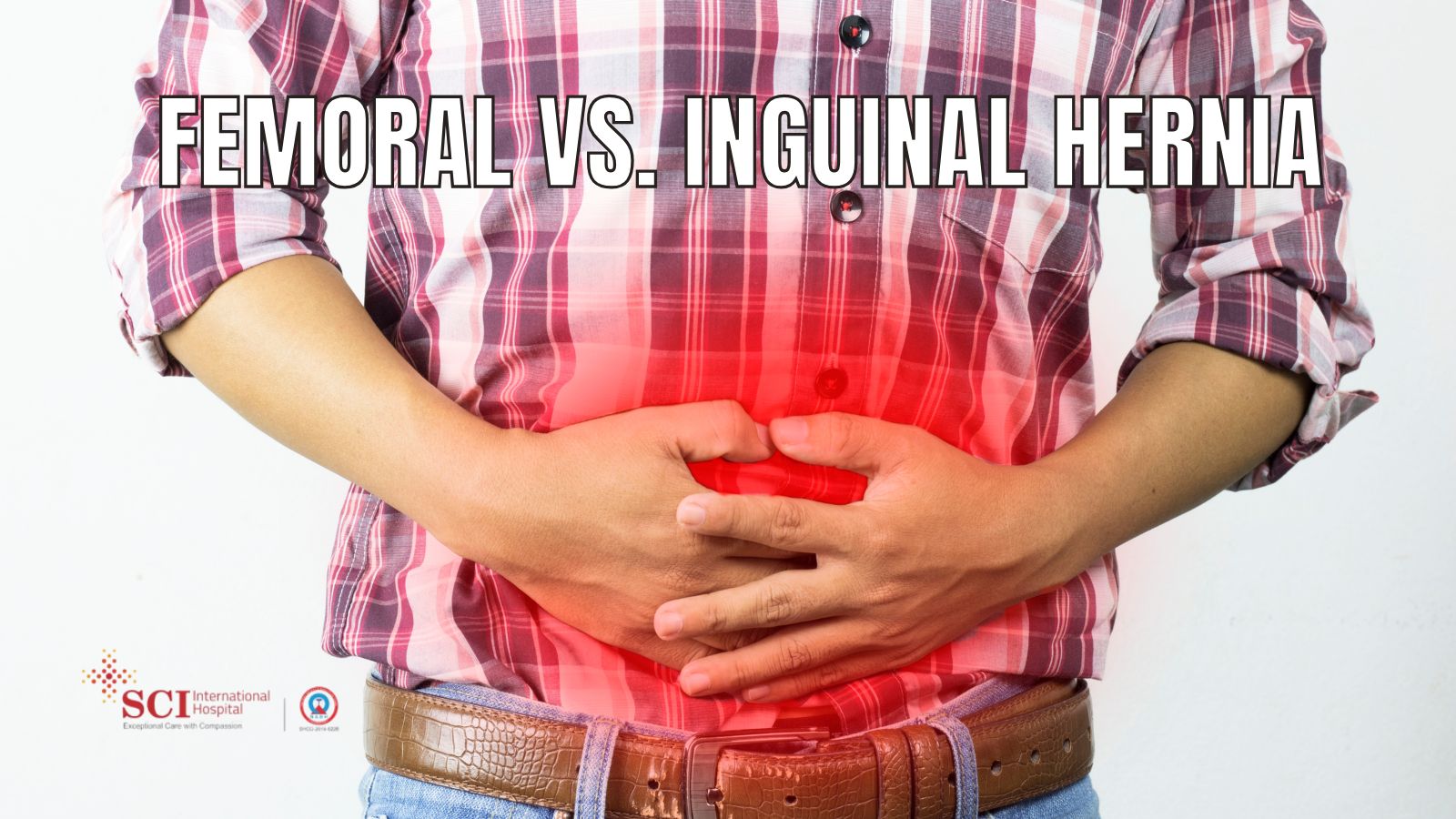 Femoral vs. Inguinal Hernia: Difference, Symptoms, and Treatment