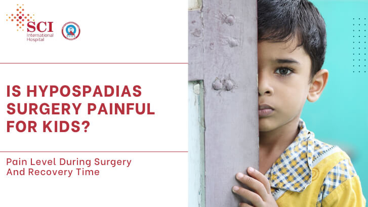 Is Hypospadias Surgery Painful for kids?